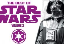 Official Site: 10 Highlights From The Best Of Star Wars Insider Volume 3 – Out Now!
