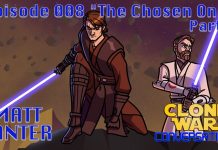 Clone Wars Conversations Ep. 8: MATT LANTER “The Chosen One” Part 1