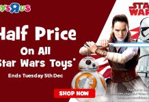 Toys ‘R’ Us Half Price On All ‘Star Wars’ Toys (UK)