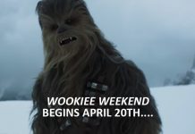 ‘Wookiee Weekend’ Begins April 20th For ‘Solo: A Star Wars Story’
