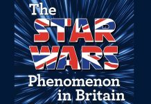 Book Review: The ‘Star Wars’ Phenomenon In Britain By Craig Stevens