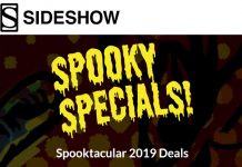 Sideshow Spooktacular 2019 – Spooky Specials and Back from the Dead