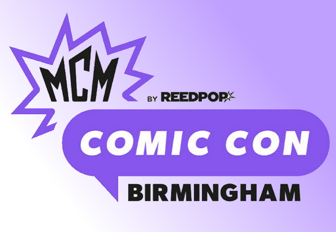 MCM Comic Con Birmingham Postponed to June 27th-28th