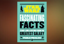 Star Wars: Fascinating Facts Written by Pablo Hidalgo Coming October 13
