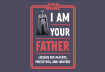 Star Wars: I Am Your Father – New Book from Amy Richau and Dan Zehr Coming in May