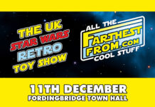 Tickets Available Now for Farthest From: The UK Star Wars Retro Toy Show on December 11th