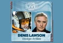 Denis Lawson, Wedge Antilles, is Attending Echo Base Live on April 13th, 2024