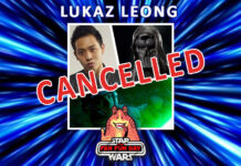 Star Wars Fan Fun Day 2024: Lukaz Leong Cancelled