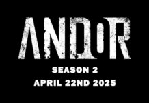 Andor Season 2 Arrives April 22nd 2025