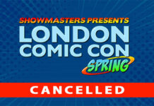 London Comic Con Spring Cancelled