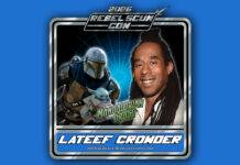 Lateef Crowder Attending Rebel Scum Con III, August 7th to 9th, 2026