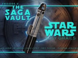 Cinema Relics Presents The Saga Vault Episode 5 – Star Wars The Ultimate Holy Grail – Watch it Now!